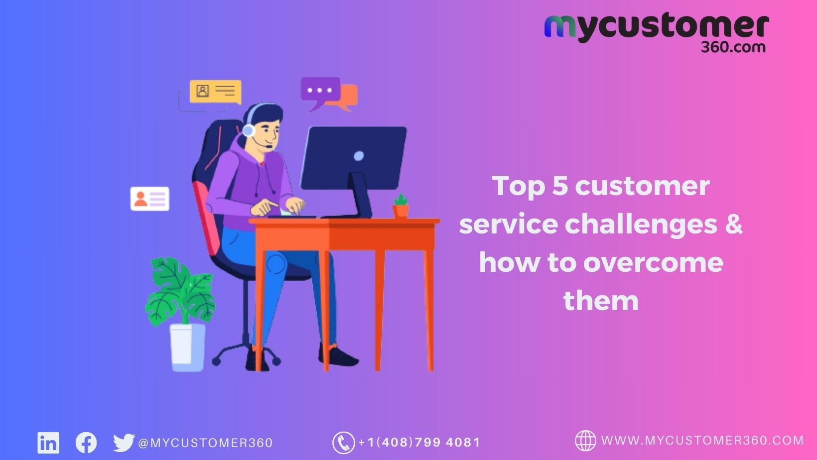 Top 5 customer service challenges & how to overcome them