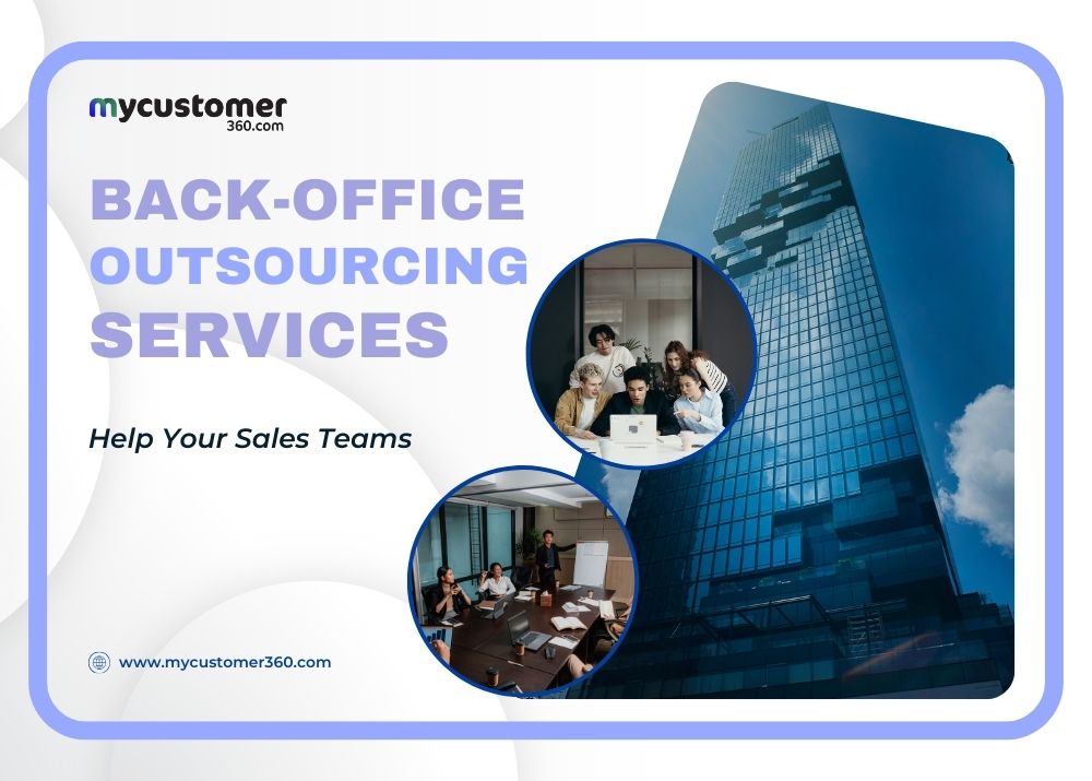 Back-office outsourcing services-mycustomer360