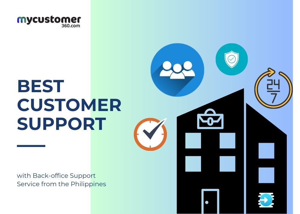 Deliver the Best Customer Support with Back-office Support Service from the Philippines